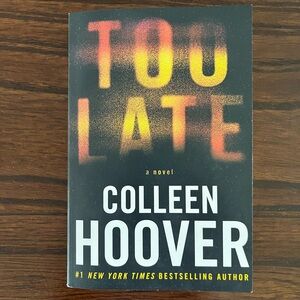 Too Late by Colleen Hoover